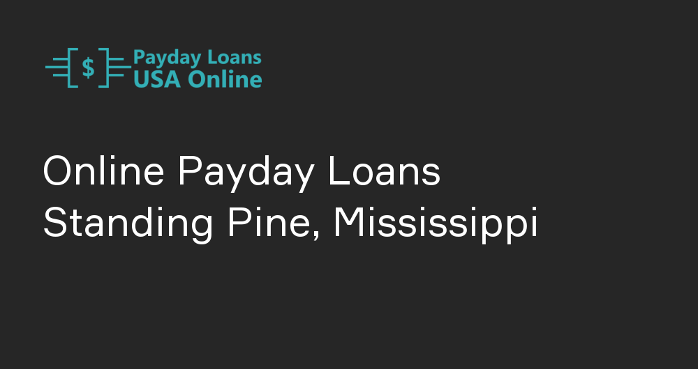 Online Payday Loans in Standing Pine, Mississippi