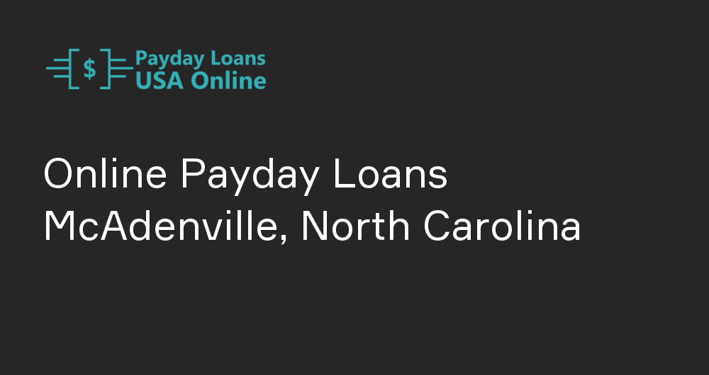 Online Payday Loans in McAdenville, North Carolina