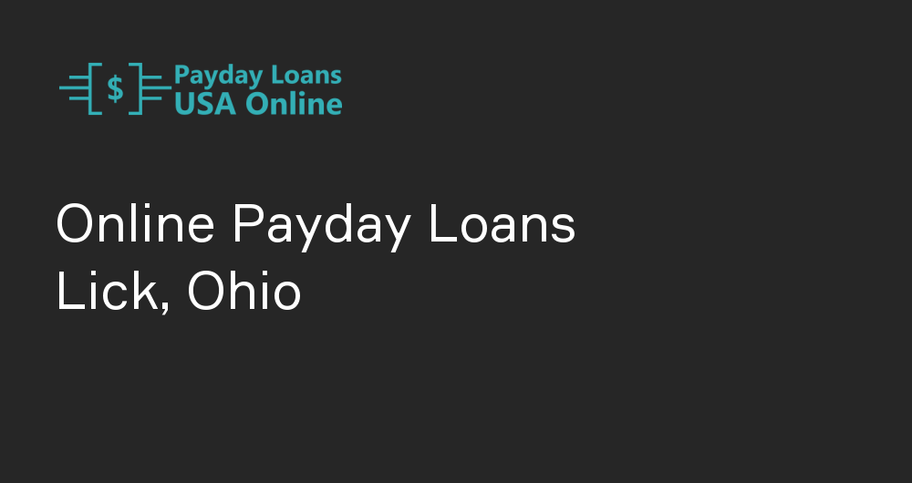 Online Payday Loans in Lick, Ohio