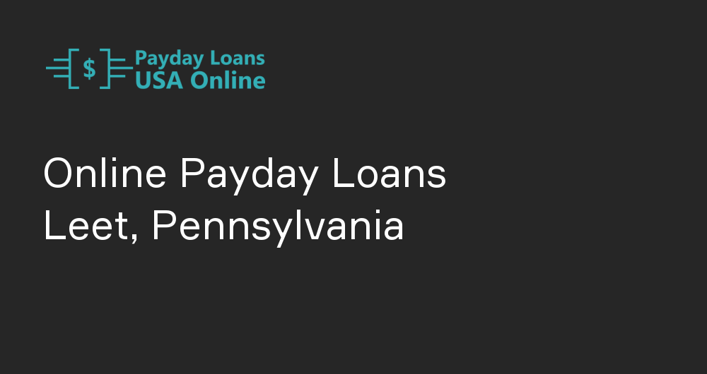 Online Payday Loans in Leet, Pennsylvania