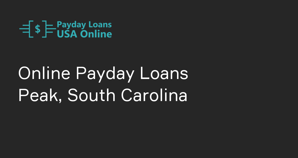 Online Payday Loans in Peak, South Carolina