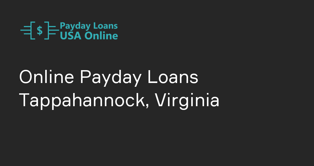 Online Payday Loans in Tappahannock, Virginia