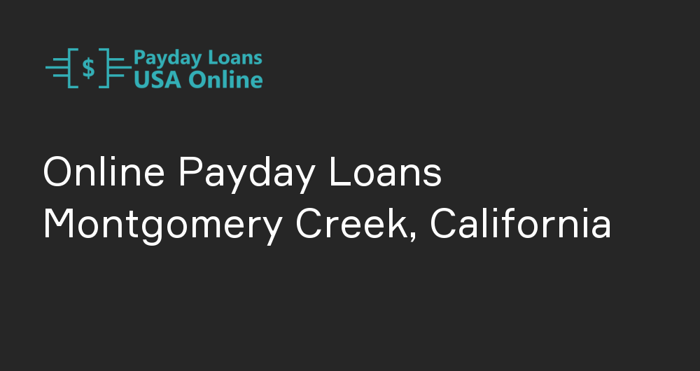 Online Payday Loans in Montgomery Creek, California