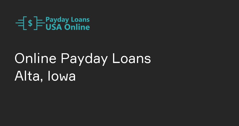 Online Payday Loans in Alta, Iowa