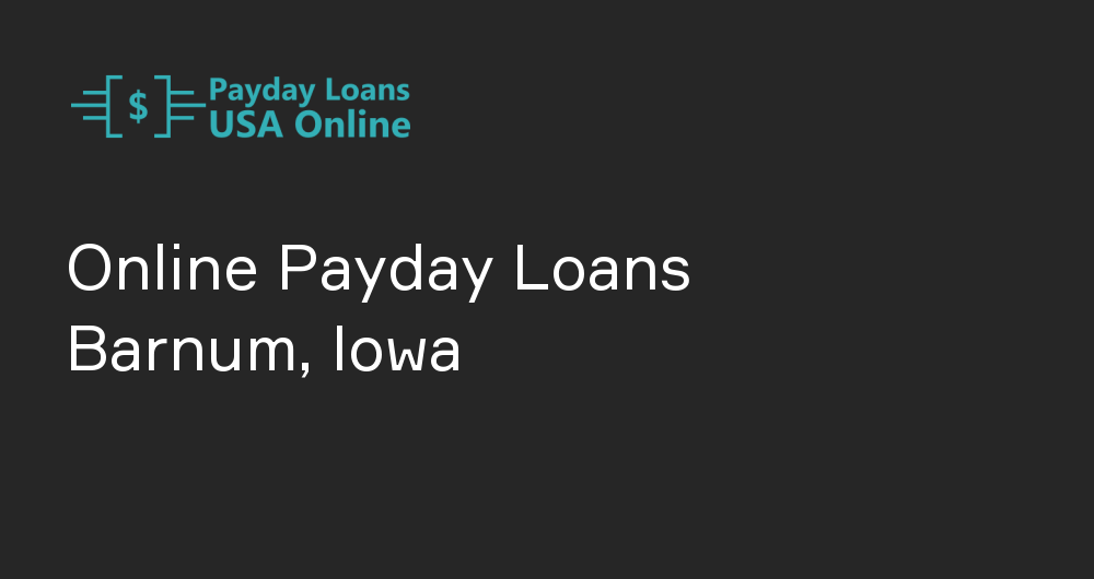 Online Payday Loans in Barnum, Iowa