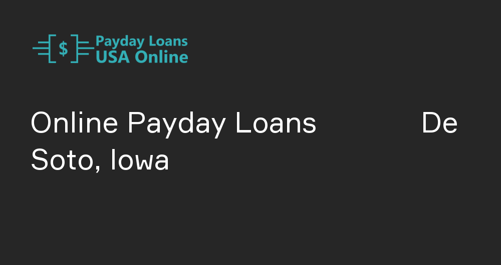Online Payday Loans in De Soto, Iowa