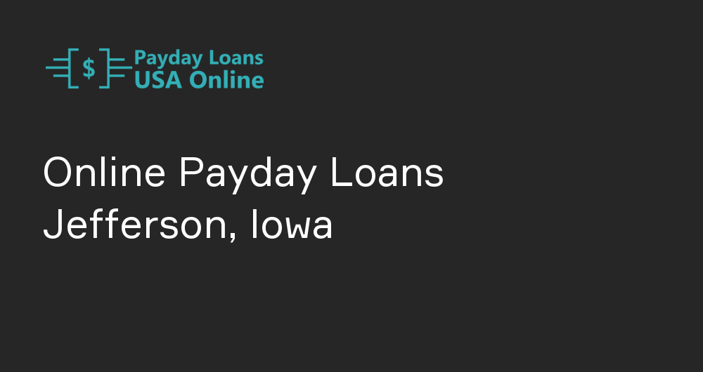 Online Payday Loans in Jefferson, Iowa