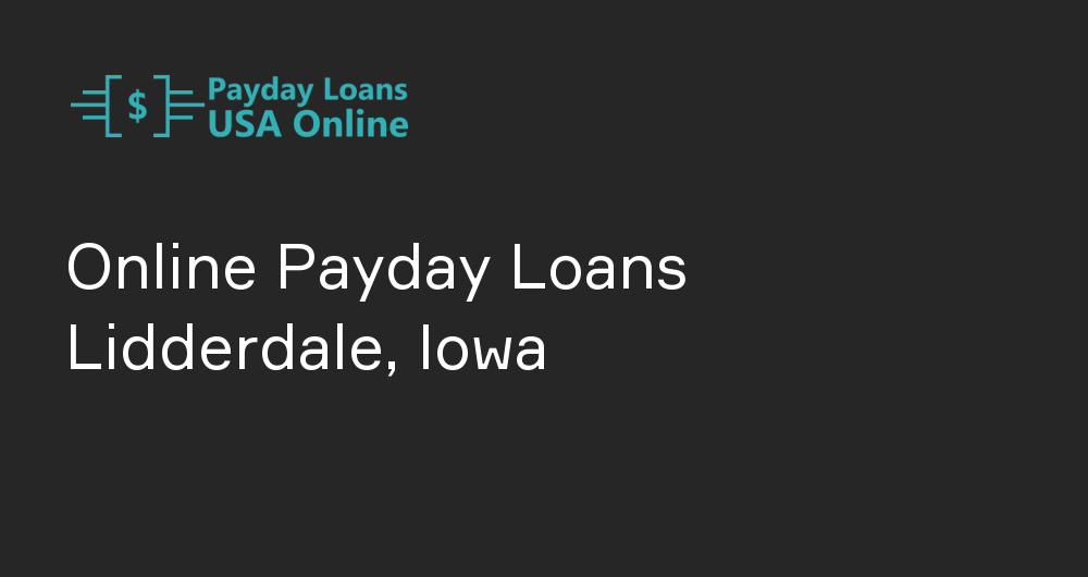 Online Payday Loans in Lidderdale, Iowa