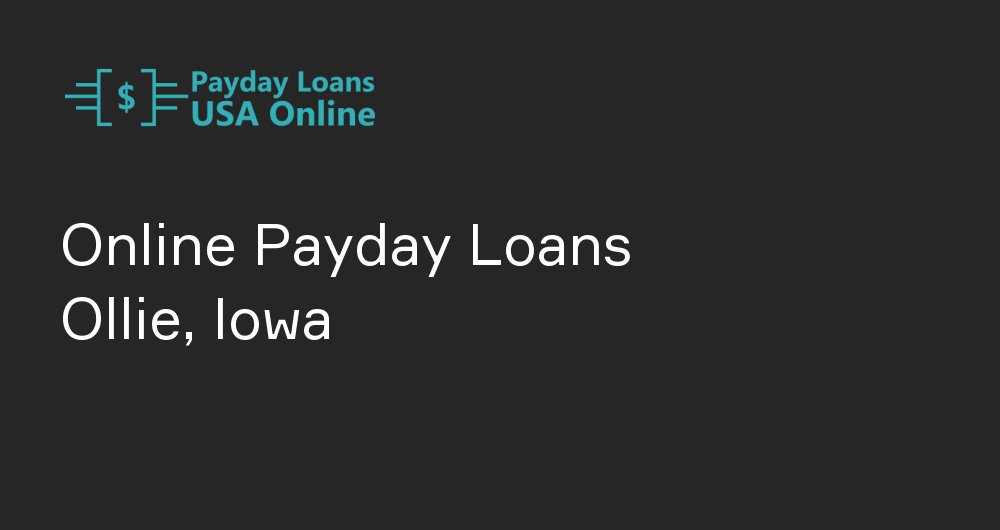 Online Payday Loans in Ollie, Iowa