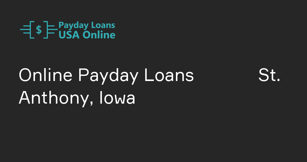 Online Payday Loans in St. Anthony, Iowa