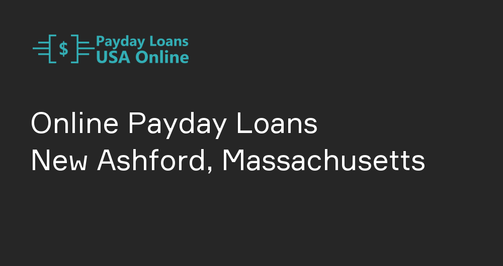 Online Payday Loans in New Ashford, Massachusetts