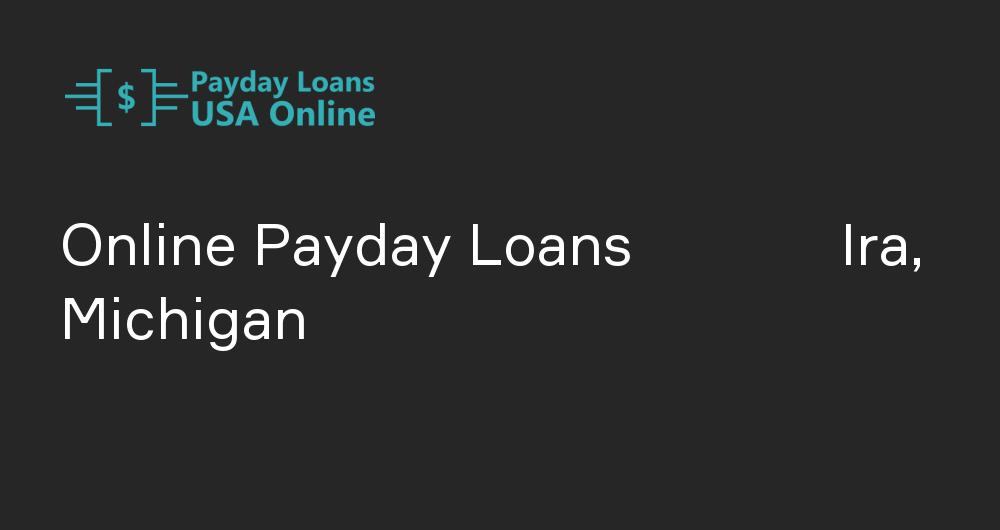 Online Payday Loans in Ira, Michigan