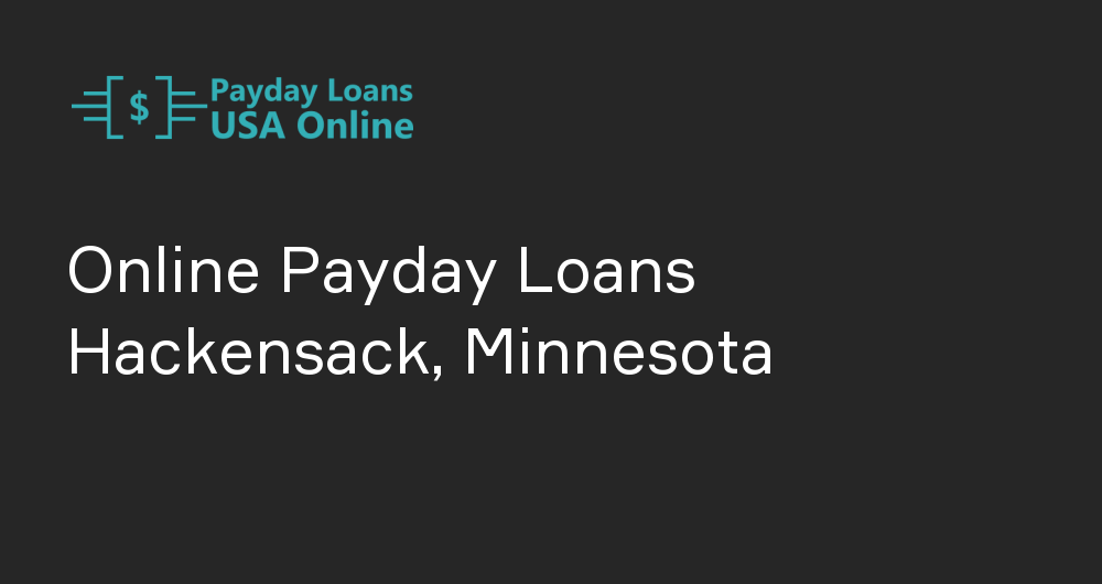 Online Payday Loans in Hackensack, Minnesota