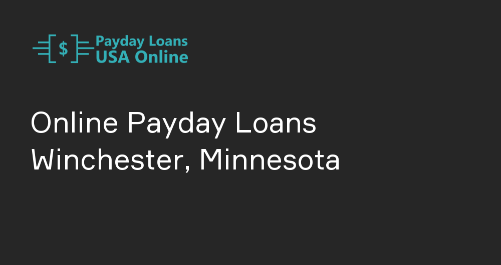 Online Payday Loans in Winchester, Minnesota