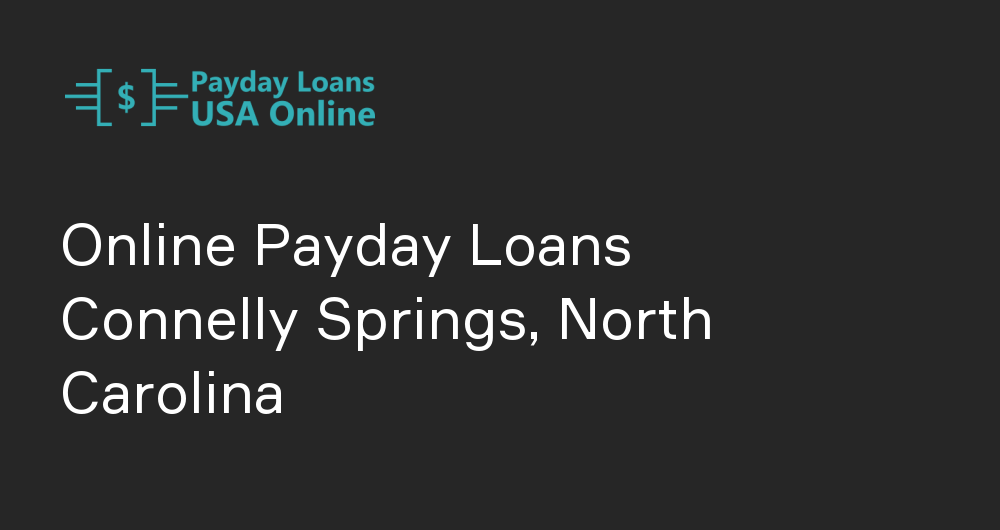 Online Payday Loans in Connelly Springs, North Carolina