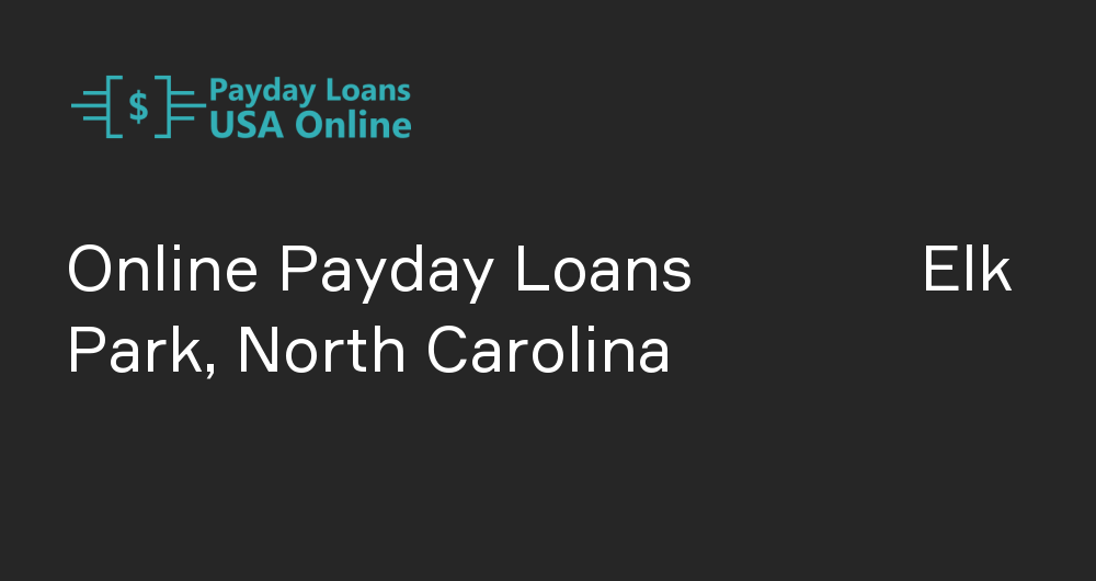Online Payday Loans in Elk Park, North Carolina