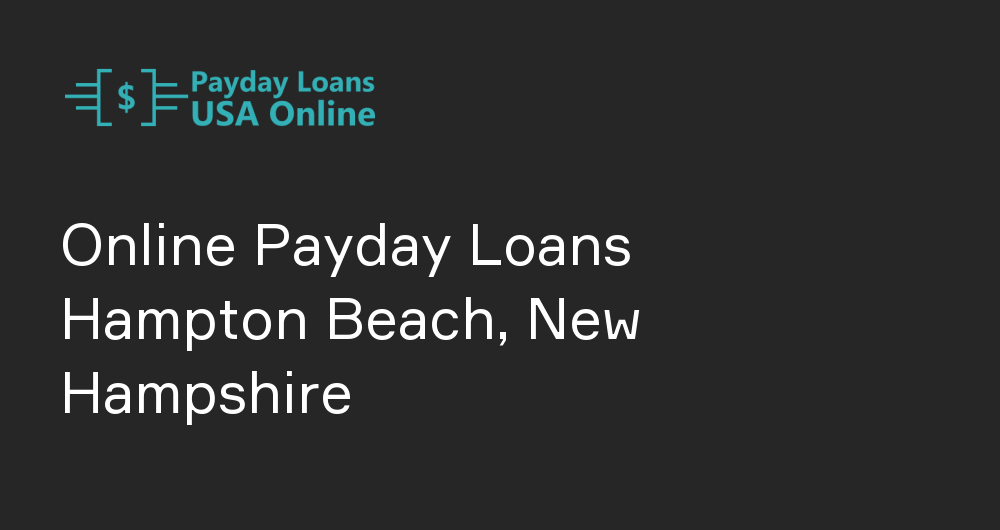 Online Payday Loans in Hampton Beach, New Hampshire