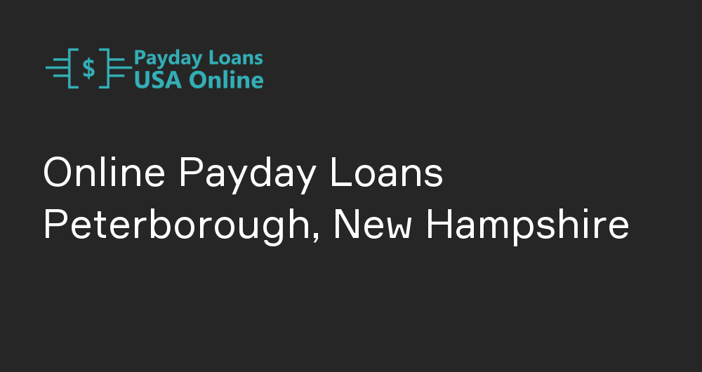 Online Payday Loans in Peterborough, New Hampshire