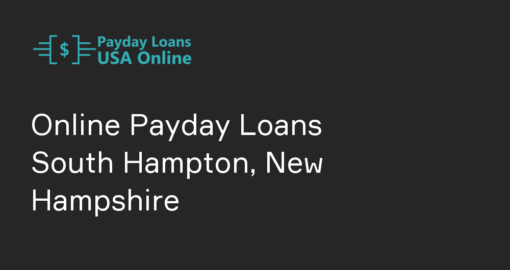 Online Payday Loans in South Hampton, New Hampshire