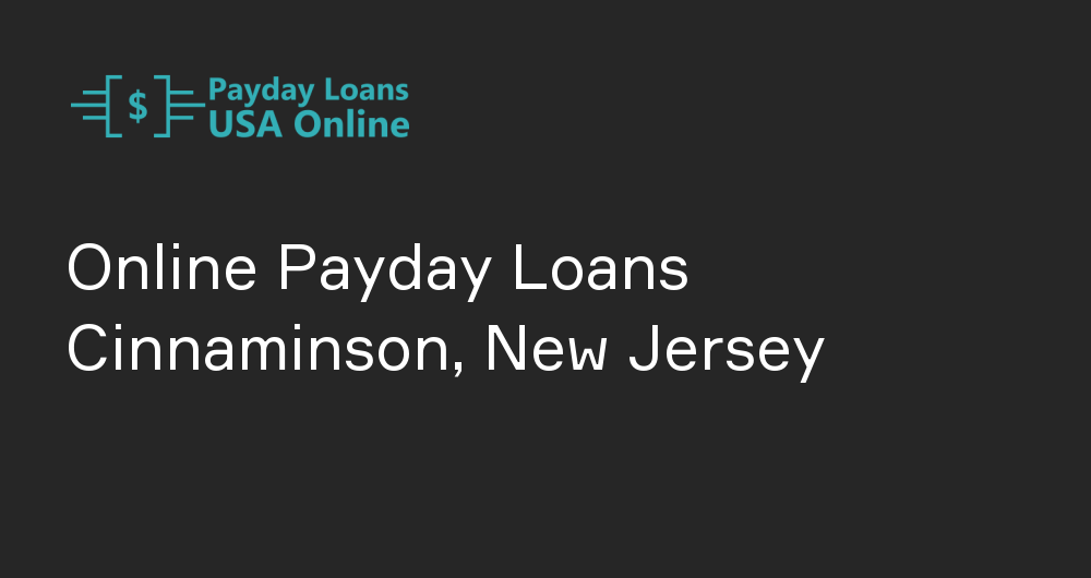 Online Payday Loans in Cinnaminson, New Jersey
