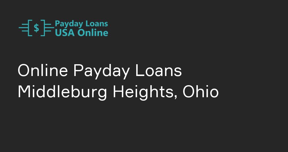 Online Payday Loans in Middleburg Heights, Ohio