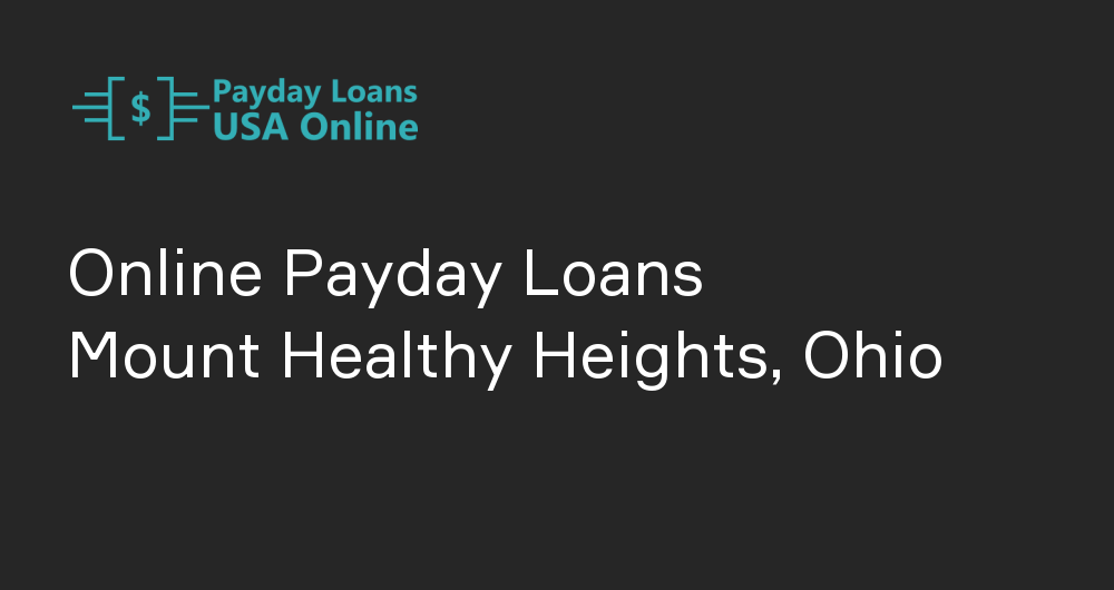 Online Payday Loans in Mount Healthy Heights, Ohio