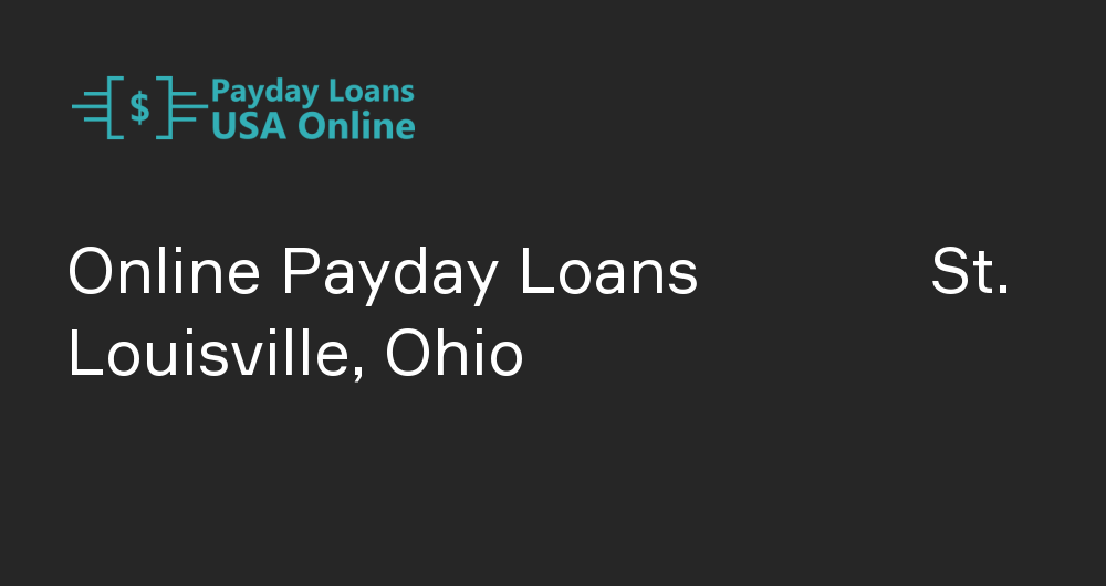 Online Payday Loans in St. Louisville, Ohio