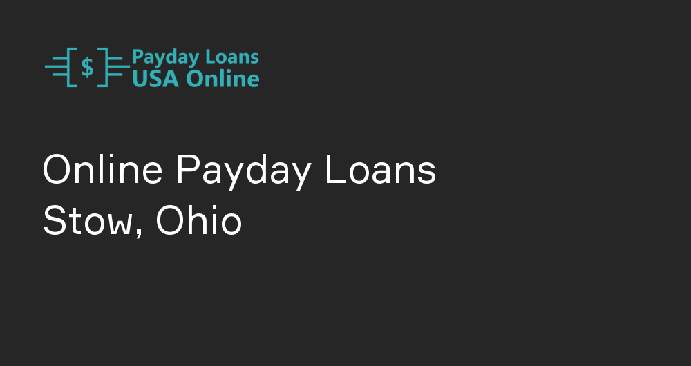Online Payday Loans in Stow, Ohio
