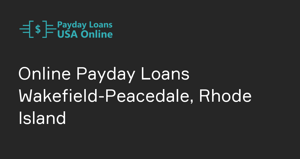 Online Payday Loans in Wakefield-Peacedale, Rhode Island