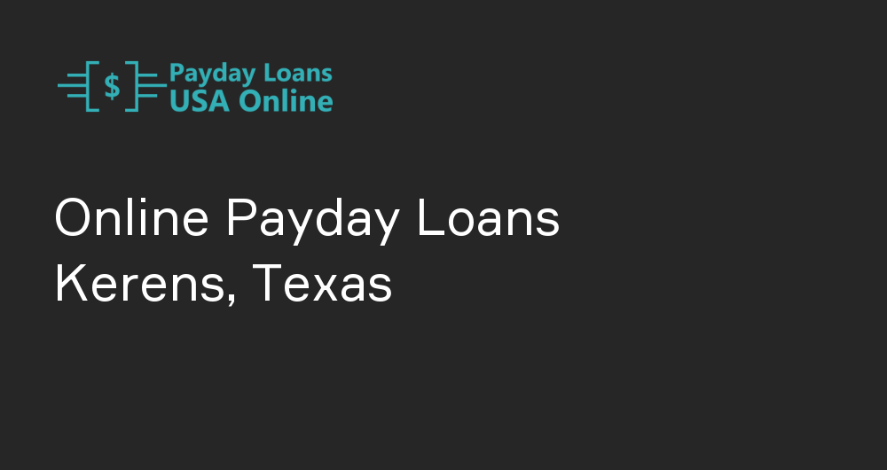 Online Payday Loans in Kerens, Texas