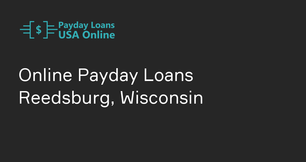 Online Payday Loans in Reedsburg, Wisconsin
