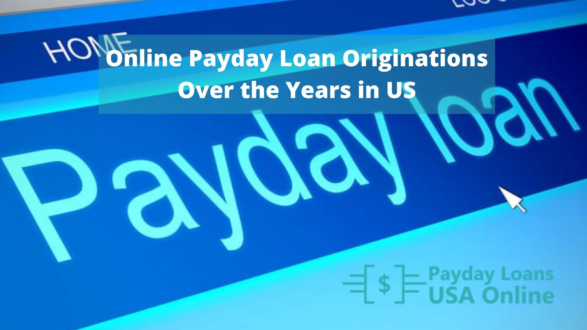 Online Payday Loan Originations Over the Years in US